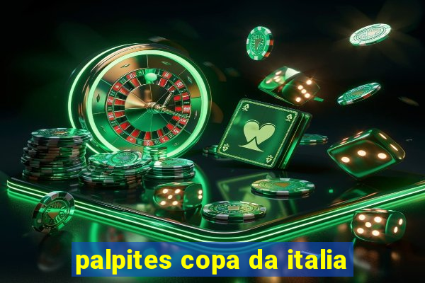 palpites copa da italia